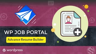Advance Resume for WP Job Portal - Best Job Board Plugin for WordPress