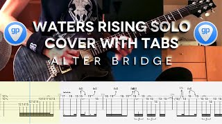 Alter Bridge - Waters Rising Guitar Solo Cover WITH GUITAR PRO TABS