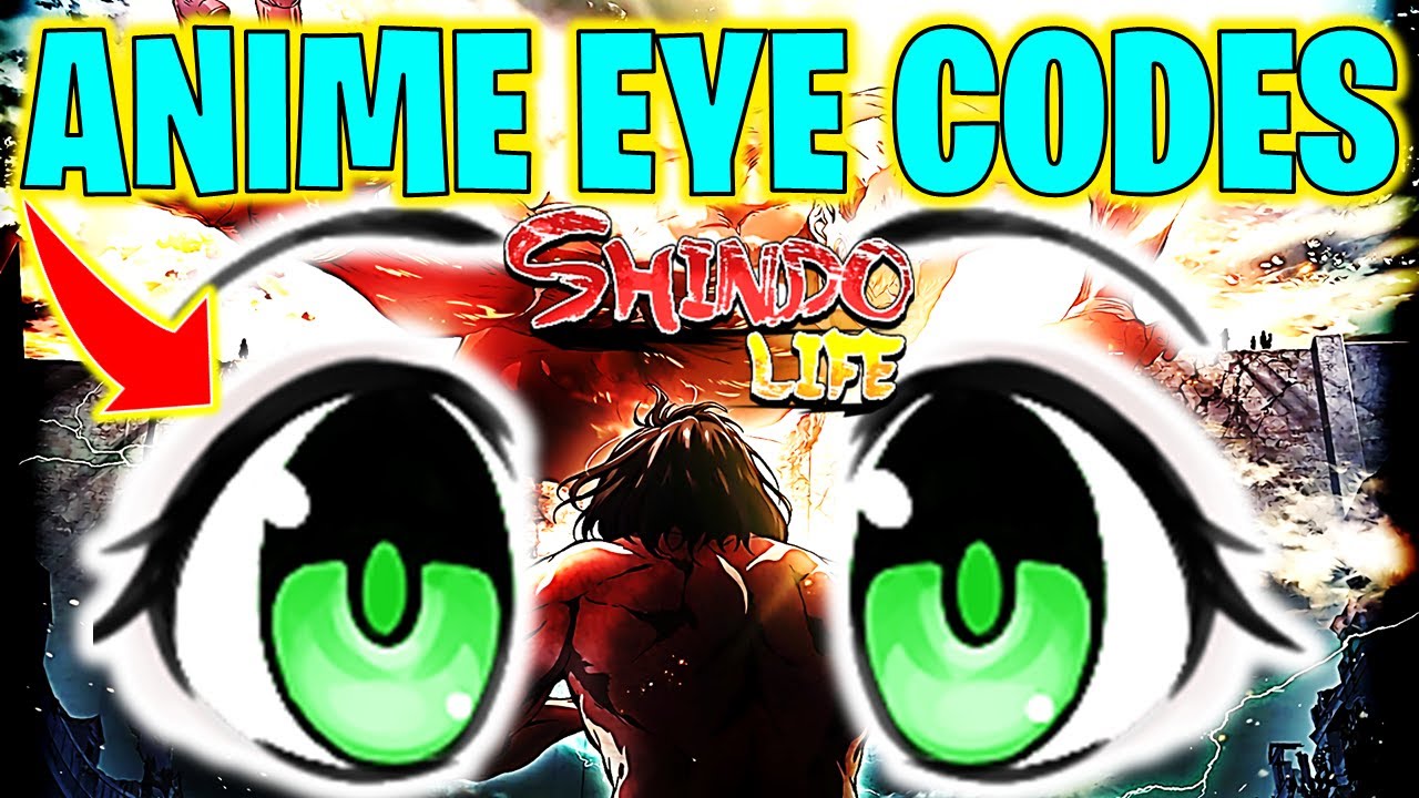 ⭐[PART 2] 30 SHINDO LIFE CUSTOM EYE CODES 2021⭐ 