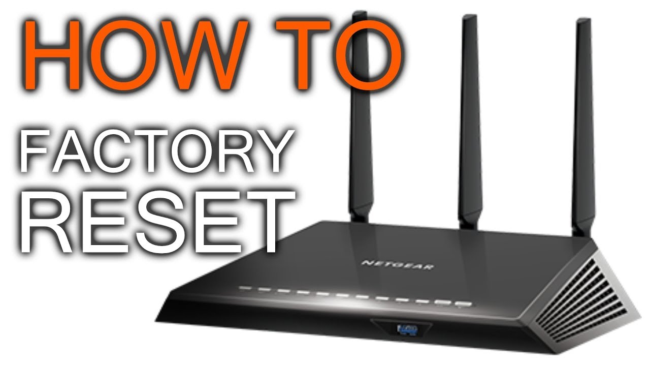 How to Factory Reset Netgear Router