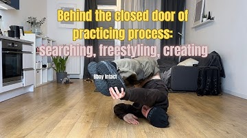 Behind the closed door of practicing process with bboy Intact