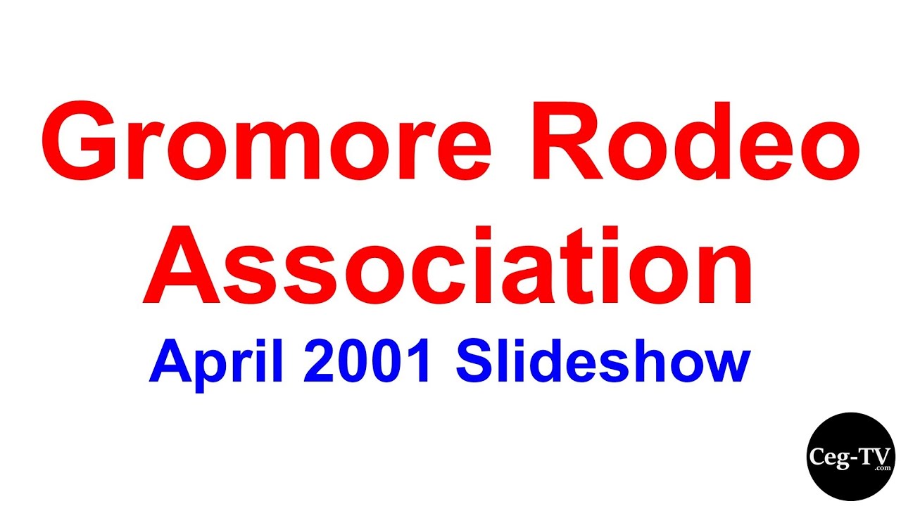Gromore Rodeo Association: April 2001 Slideshow - YouTube