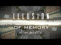 Illusion of memory  alan watts