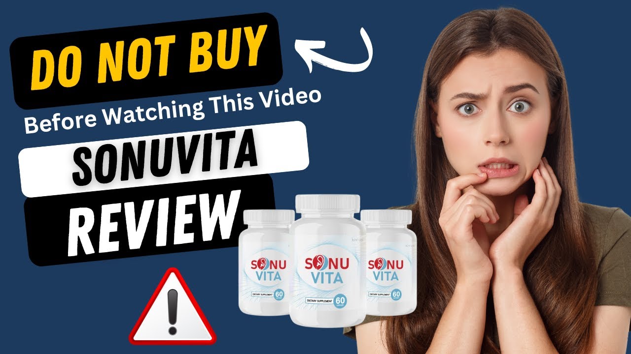 Sonuvita Supplement: Scam or Legit? 🤷‍♂️ My Experience! Does It Work? 🤔 All Revealed! 