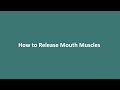 How To Release Mouth Muscles I TMJ &amp; Sleep Therapy Centre