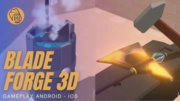 Blade Forge 3D Gameplay Walkthrough (Android, IOS) | efilixx gamer