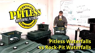 What is it like to install a Pitless waterfall?