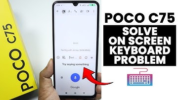 How to Fix ON Screen Keyboard Problem In Poco C75