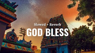Download Lagu God Bless (Slowed + Reverb) | Diljit Dosanjh | Aura | Sunny Malton | RAAG DROPZ 2025 MP3
