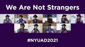 We Are Not Strangers - #NYUAD2021 Rendition
