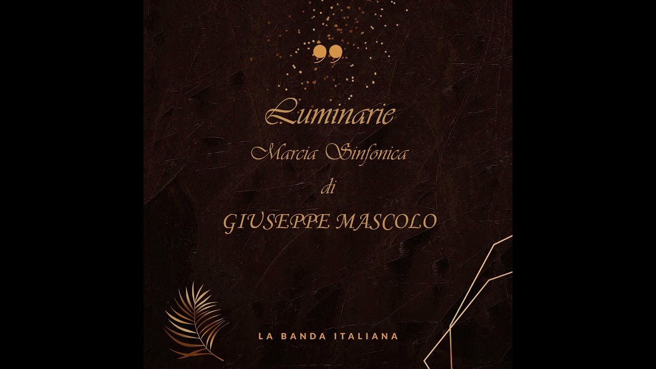 Giuseppe Mascolo - Luminarie - Marcia Sinfonica
