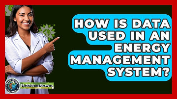 How Is Data Used In An Energy Management System? - Earth Science Answers