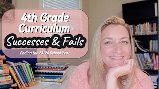 4th Grade Homeschool Curriculum Successes & Fails | Wrapping Up the 23-24 School Year!