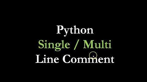 7. Python Single / Multi Line Comment | In Tamil | 2020