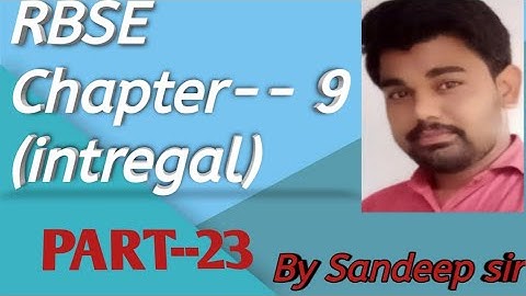 RBSE  and  CBSE  class  12th  chapter 9(integral) Solve by  sandeep  sir