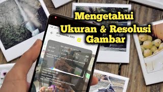 Cara Mengetahui Ukuran Dan Resolusi File Gambar/Photo