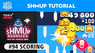 Making an Advanced Shmup #94 - Scoring - Pico-8 Hero