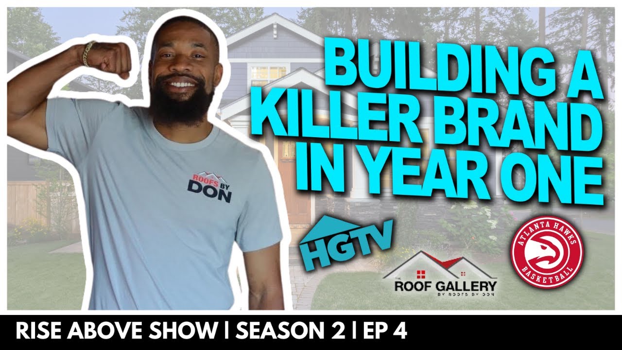 Building A Killer Roofing Brand In Year 1 w/ Don Morgan of Roofs By Don