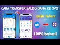 Cara transfer Saldo Dana ke ovo terbaru - top up ovo via aplikasi dana