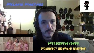 Melanie Martinez - Strawberry Shortcake [Reaction] - Stop Blaming Women