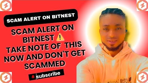 Scam alert ⚠️ on Bitnest, be guided. 
