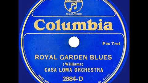 1930 Glen Gray Casa Loma - Royal Garden Blues