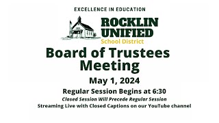 Rocklin Unified School District Board of Trustee's Meeting - May 1, 2024