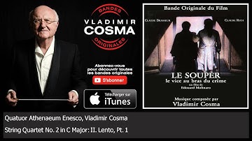 Quatuor Athenaeum Enesco, Vladimir Cosma - String Quartet No. 2 in C Major: II. Lento, Pt. 1