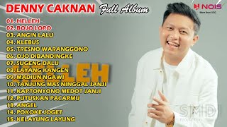 DENNY CAKNAN "HELLEH" FULL ALBUM TERBARU 2022 BOJO LORO