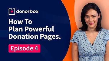 Planning Powerful Donation Pages for Nonprofits | Episode 4 | Donorbox