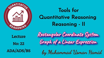 Tools for Quantitative Reasoning || Lecture 22 || ADA / ADS / BS / BZU / UoS/ HEC: #QREA-108