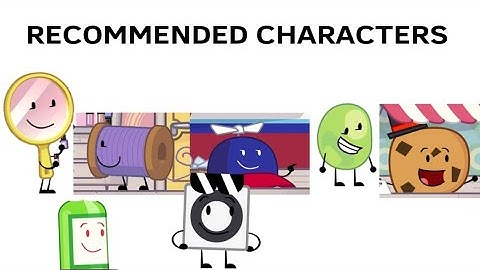 BFDIA 17 But only when recommended characters is on screen/talk