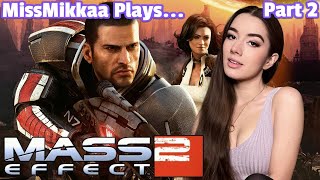 Let's Play Mass Effect 2 | Part 2 | MissMikkaa