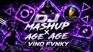 DJ MASHUP TANTA DASTER KUNING X AGE AGE BY VINO FVNKY RMX