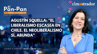 Agustín Squella "El liberalismo escasea en Chile. El neoliberalismo sí, abunda"