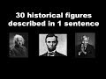 30 historical figures described in 1 sentence