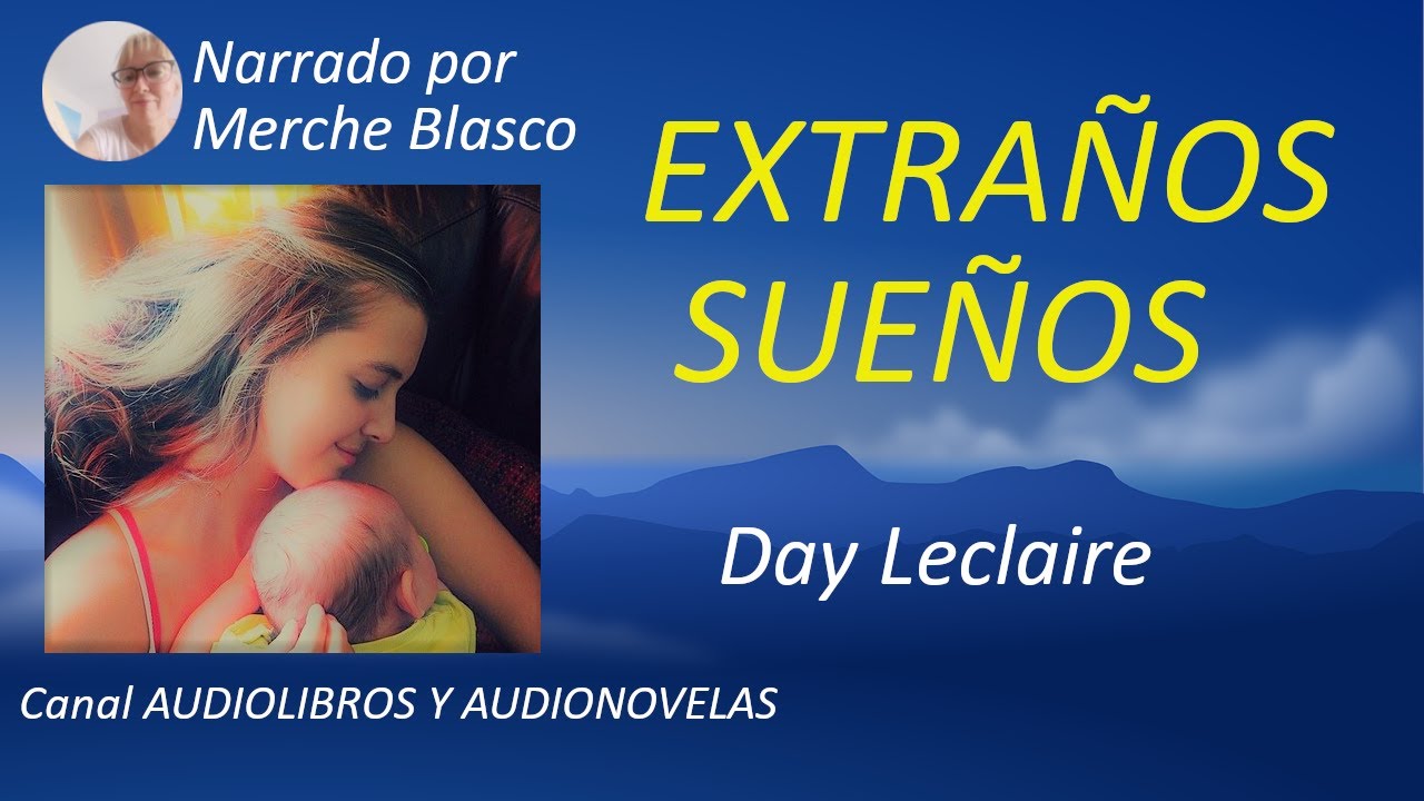 Novela romántica EXTRAÑOS SUEÑOS- Audiolibro de amor en español narrado por Merche Blasco