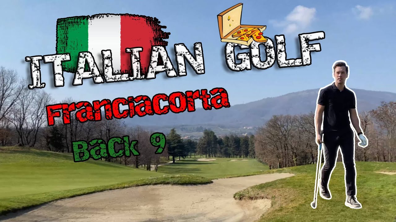 Golf in beautiful Italian wine country | Franciacorta Golf Course | Vlog | Part 2 | Back 9 | Italy