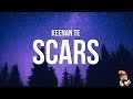 Keenan Te - Scars (Lyrics)