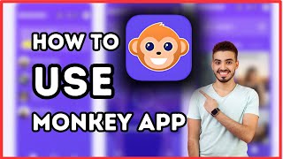 How To Use Monkey App Complete Guide