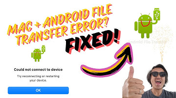 Android File Transfer + Mac Error Fixed!!!