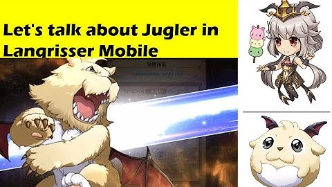 Lets talk about Jugler in Langrisser Mobile