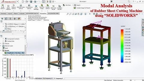 Modal Analysis of slitter machine using Solidworks (frequency analysis)