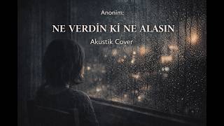 Ne Verdin Ki Ne Alasın Psychedelic Anatolian Cover Şarkılar Anonim Türkü Modern Cover