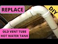 Replace Old Black Vent Pipe from Hot Water Tank. DIY