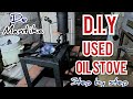 Diy used oil burner stove step by stepkalandemantika