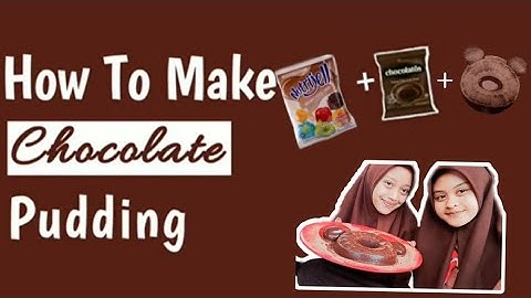 Membuat Teks Prosedur Coklat Puding Bahasa Inggris
