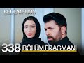 Esaret 338 blm fragman  redemption episode 338 promo