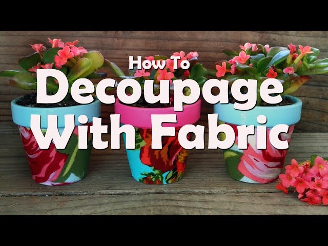 How to Mod Podge fabric to transform a plant pot - Once a Duckling