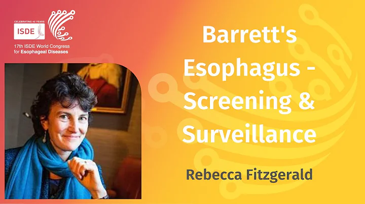 Barretts Esophagus: Screening and Surveillance  Re...